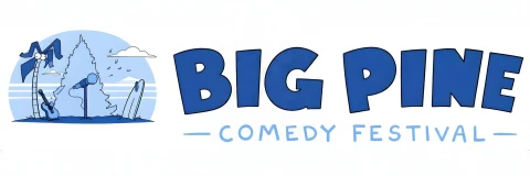 Big Pine Comedy Festival